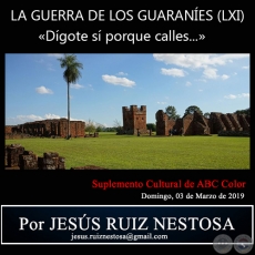 LA GUERRA DE LOS GUARANES (LXI) - DGOTE S PORQUE CALLES... - Por JESS RUIZ NESTOSA - Domingo, 03 de Marzo de 2019